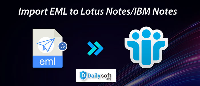EML to Lotus Notes