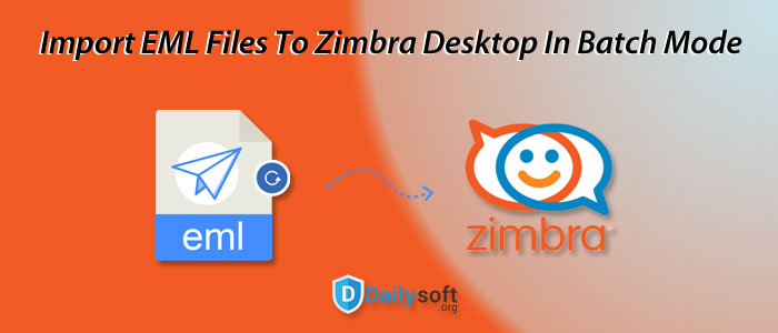 EML to Zimbra Converter