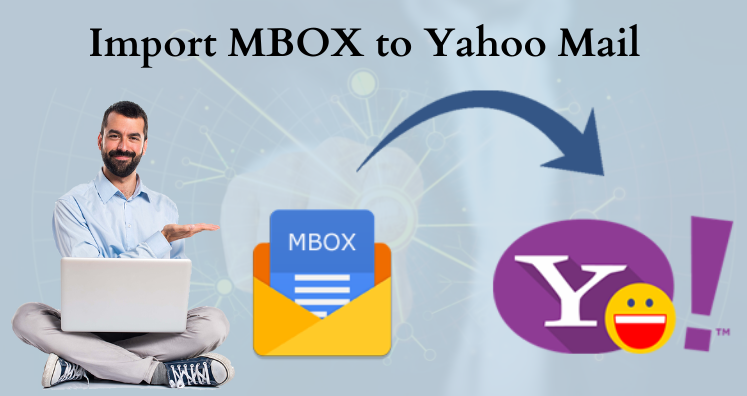 DIY Solution To Import MBOX To Yahoo Mail In Few Clicks diy-solution-to-import-mbox-to-yahoo-mail-in-few-clicks